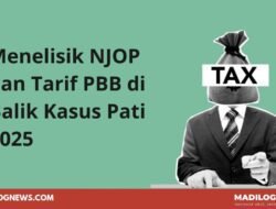 Buka Data: Menelisik NJOP dan Tarif PBB di Balik Kasus Pati 2025