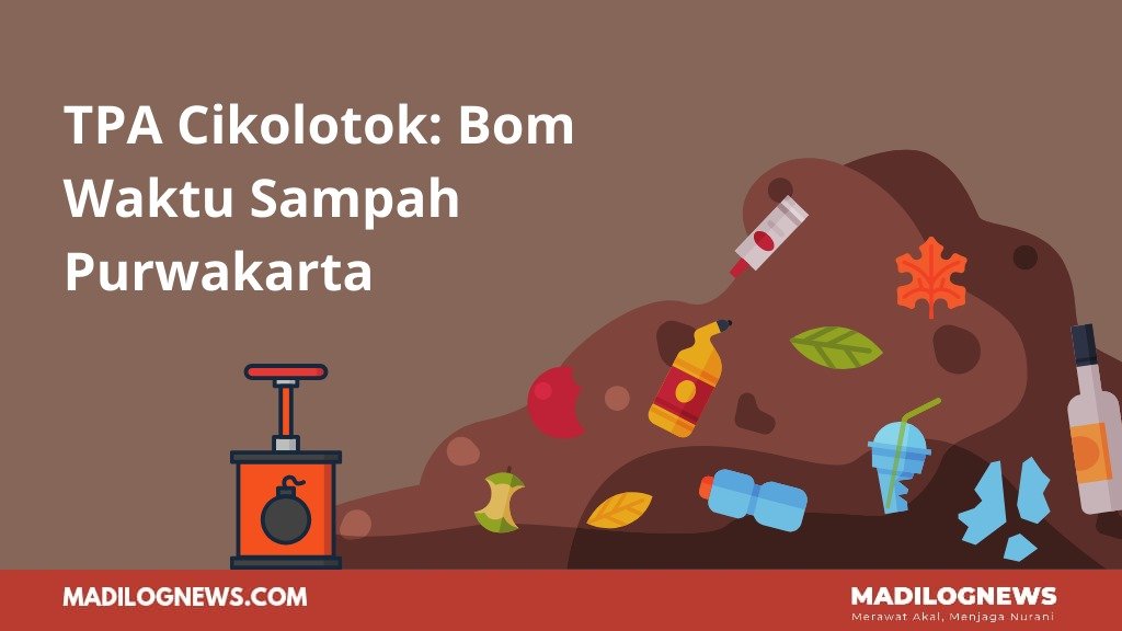 TPA Cikolotok Bom Waktu Sampah Purwakarta