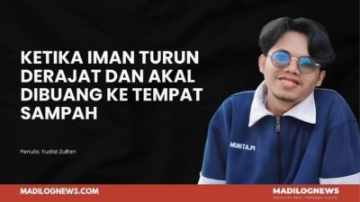 Ketika Iman Turun Derajat dan Akal Dibuang ke Tempat Sampah